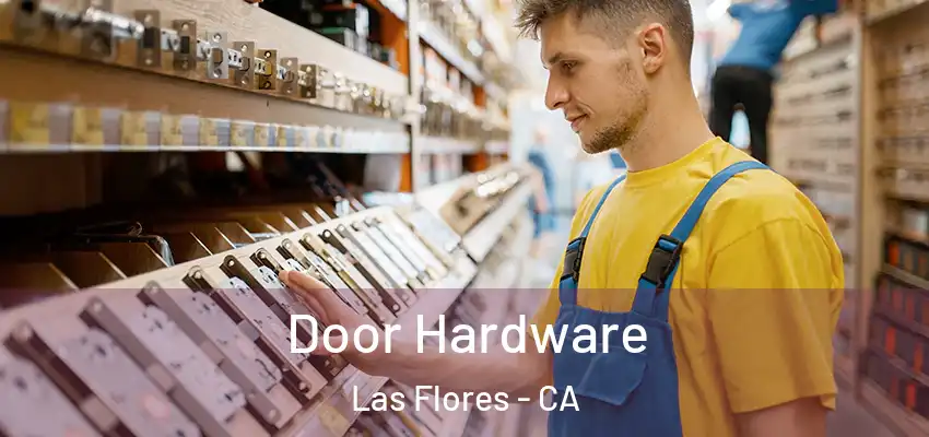  Door Hardware Las Flores - CA