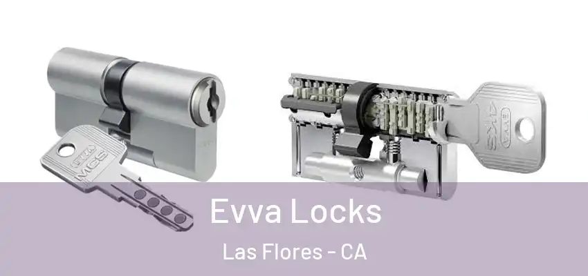  Evva Locks Las Flores - CA